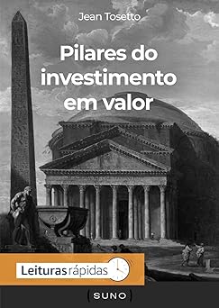 Pilares do investimento em valor Jean Tosetto